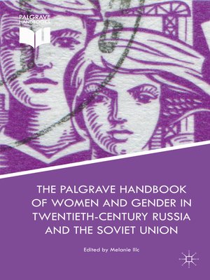 cover image of The Palgrave Handbook of Women and Gender in Twentieth-Century Russia and the Soviet Union